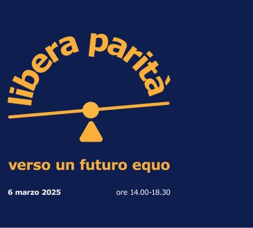 Incontro aperto a tutta la cittadinanza. LIBERA PARITÀ. Verso un futuro equo